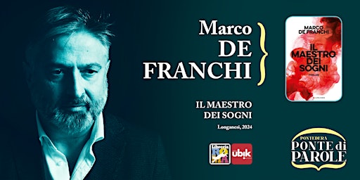 Imagem principal do evento Marco De Franchi presenta il suo libro "Il maestro dei sogni"