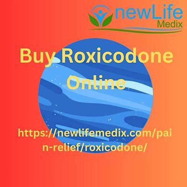 Buy Roxicodone Online | Best  Affordable Price