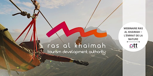 Hauptbild für Webinaire Ras Al Khaimah – L’Émirat de la Nature