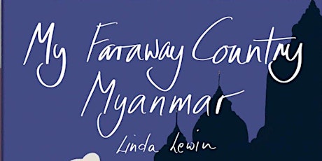 My Faraway Country: Myanmar Book Signing