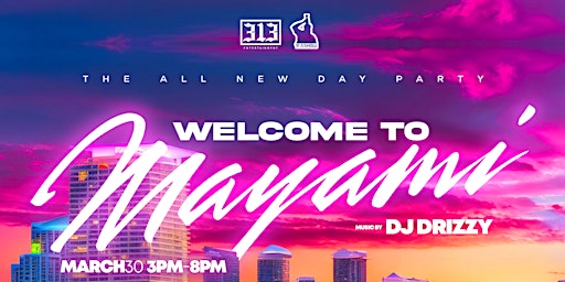 Welcome to Mayami - Day Party primary image