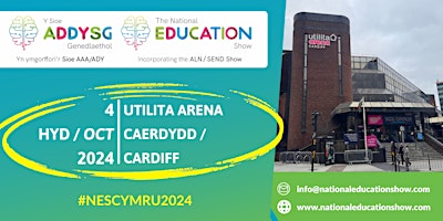 Primaire afbeelding van National Education Show - Cardiff 4th October 2024 - Utilita Arena!!