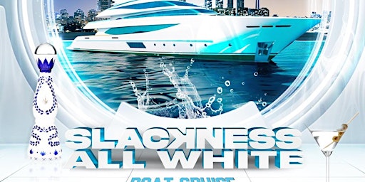 SLACꓘNESS ALL WHITE  BOAT CRUISE primary image
