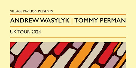 Andrew Wasylyk & Tommy Perman