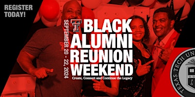 2024 Texas Tech Black Alumni Reunion Weekend primary image