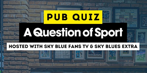 A Question of Sport at the Sky Blue Tavern primary image