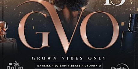 Grown Vibe Only (GVO  April Louisville)