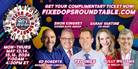 Ted Ings Presents FIXED OPS ROUNDTABLE: 90's Rewind!