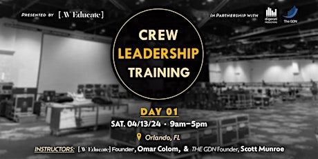 AV Educate Class: Crew Leadership Training (Aspiring Leaders Welcome) DAY 1