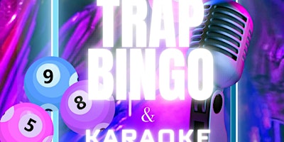 Trap Bingo and Karaoke primary image
