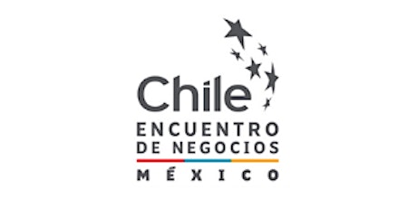 Imagen principal de Conferencia Plenaria Encuentro de Negocio México-Chile