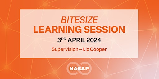 Imagem principal do evento Bitesize Session - 3rd April 2024 - Supervision Training