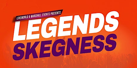 Legends Skegness  2024