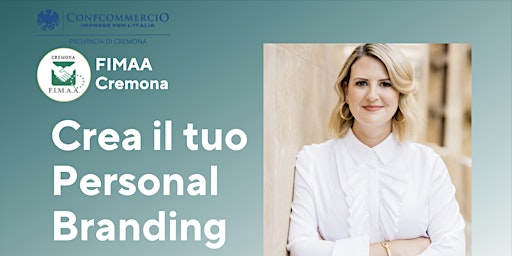 Primaire afbeelding van CORSO FIMAA CONFCOMMERCIO CREMONA: CREA IL TUO PERSONAL BRANDING