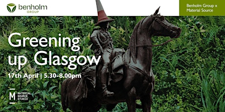Greening Up Glasgow with Benholm Group