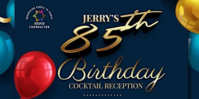 Primaire afbeelding van Jerry's 85th Birthday Cocktail Reception