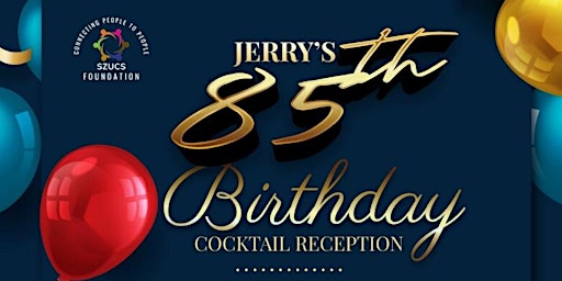 Hauptbild für Jerry's 85th Birthday Cocktail Reception