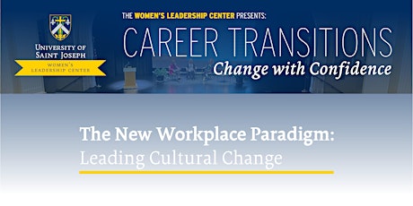 The New Workplace Paradigm: Leading Cultural Change