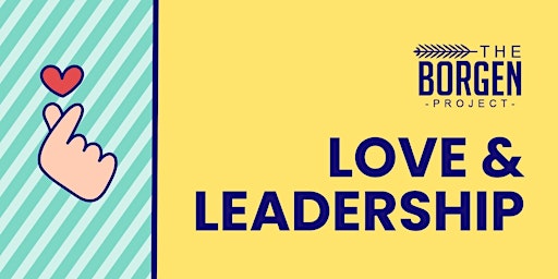 Love and Leadership primary image