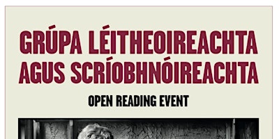 Grúpa Léitheoireachta agus Scríobhnóireachta: Open Reading primary image