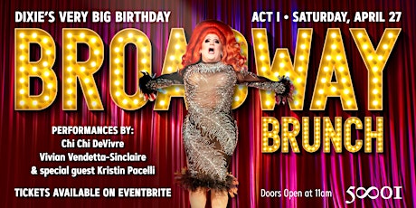 Dixie's Very Big Birthday Broadway  Brunch! Act I