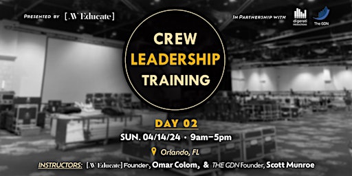 AV Educate Class: Crew Leadership Training (Aspiring Leaders Welcome) DAY 2 primary image