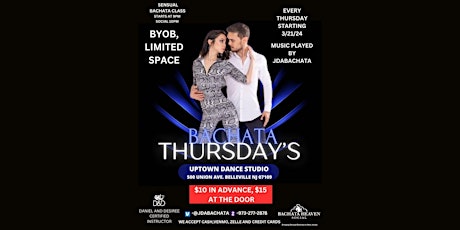 Bachata Thursday's($10 IN ADVANCE, $15 AT THE DOOR, BYOB)