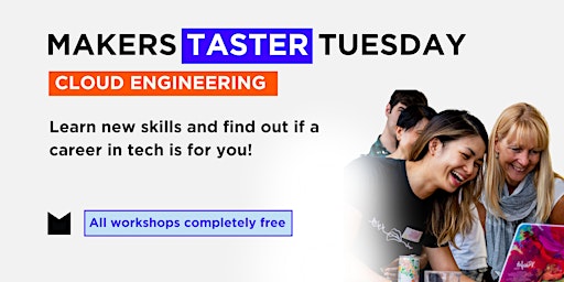 Immagine principale di Makers Taster Tuesday Workshop: Cloud Engineering 