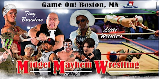 Imagem principal de Midget Mayhem Wrestling Goes Wild - Fenway Boston 21+