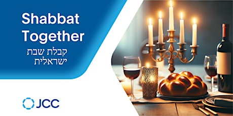 Shabbat  Together קבלת שבת ישראלית