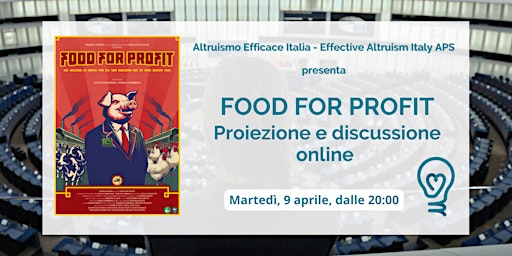 "Food For Profit" - Proiezione e discussione online primary image
