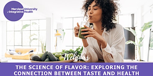 Primaire afbeelding van Webinar | The Science of Flavor: Pairing Taste and Health