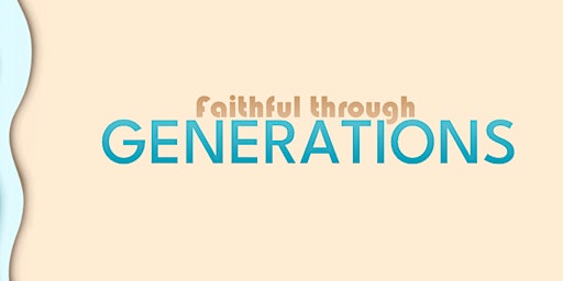 Primaire afbeelding van Faithful Through Generations: The EGC Virtual Concert and Fundraiser