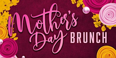 Primaire afbeelding van Mother's Day Brunch Buffet