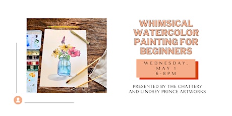 Whimsical Watercolor Painting for Beginners - IN-PERSON CLASS  primärbild