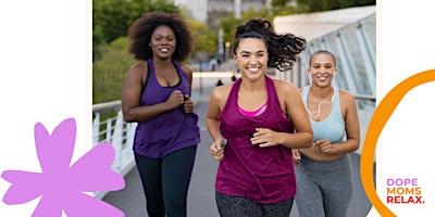 Dope Moms Relax Walking Group primary image