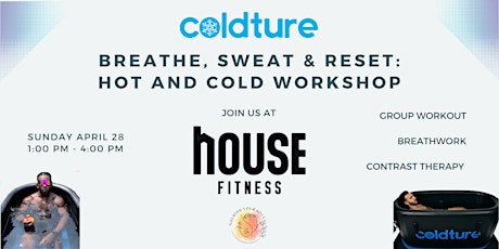 Breathe, Sweat & Reset: Hot and Cold Workshop
