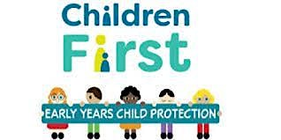 Primaire afbeelding van ALWAYS CHILDREN FIRST FOR EARLY YEARS SERVICE: April 9th & 11th 2024