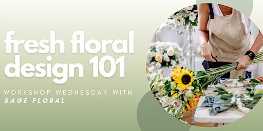 Imagem principal do evento Workshop Wednesday: Fresh Floral Design 101