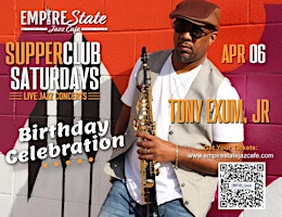 4/6 - Supper Club Saturdays Celebrating Tony Exum Jr Birthday primary image
