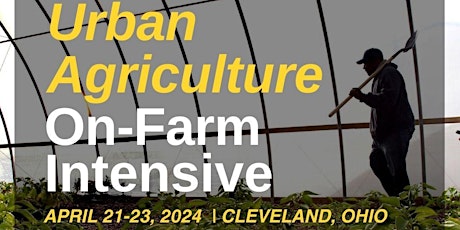 Rid-All Urban Agriculture On Farm Intensive