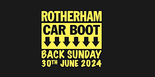 Immagine principale di ROTHERHAM CAR BOOT TRADERS FEE 