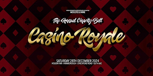 Image principale de M&W The Annual Charity Ball  "CASINO ROYALE"