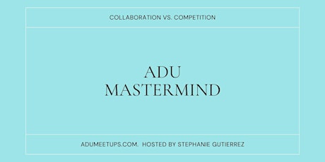 ADU mastermind for women