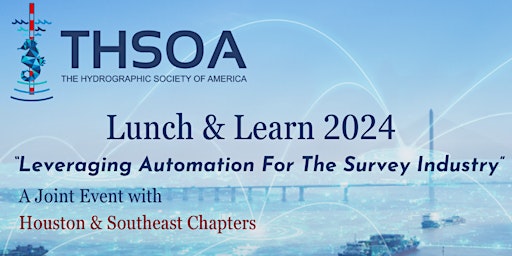Immagine principale di THSOA SE Chapter and Houston Chapter Technical Lunch and Learn 