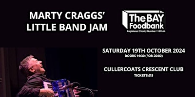 Image principale de Marty Craggs’ Little Band Jam - In Aid Of The Bay Foodbank