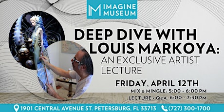 Deep Dive with Louis Markoya: An Exclusive Artist Lecture