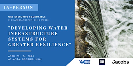 Developing Water Infrastructure Systems for Greater Resilience