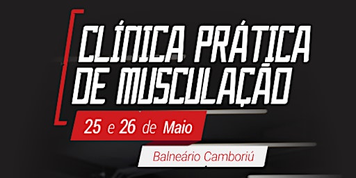 CLÍNICA PRÁTICA DE MUSCULAÇÃO