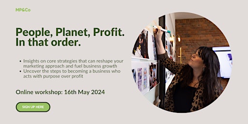 Hauptbild für People, Planet, Profit. In That Order - Marketing Your Purpose